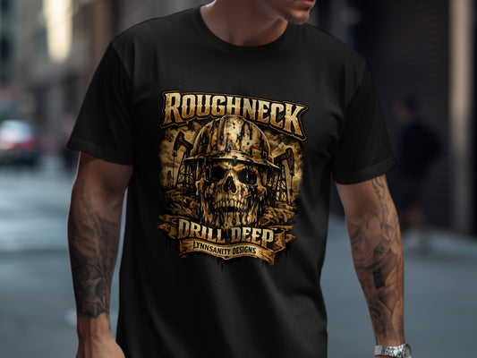 Skull wearing hard hat with "ROUGHNECK DRILL DEEP" text.