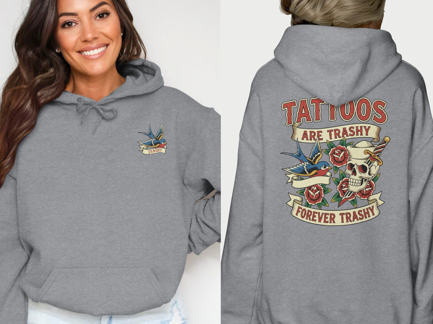 Tattoos Are Trashy Forever Trashy Skull Roses Swallow hoodie product type