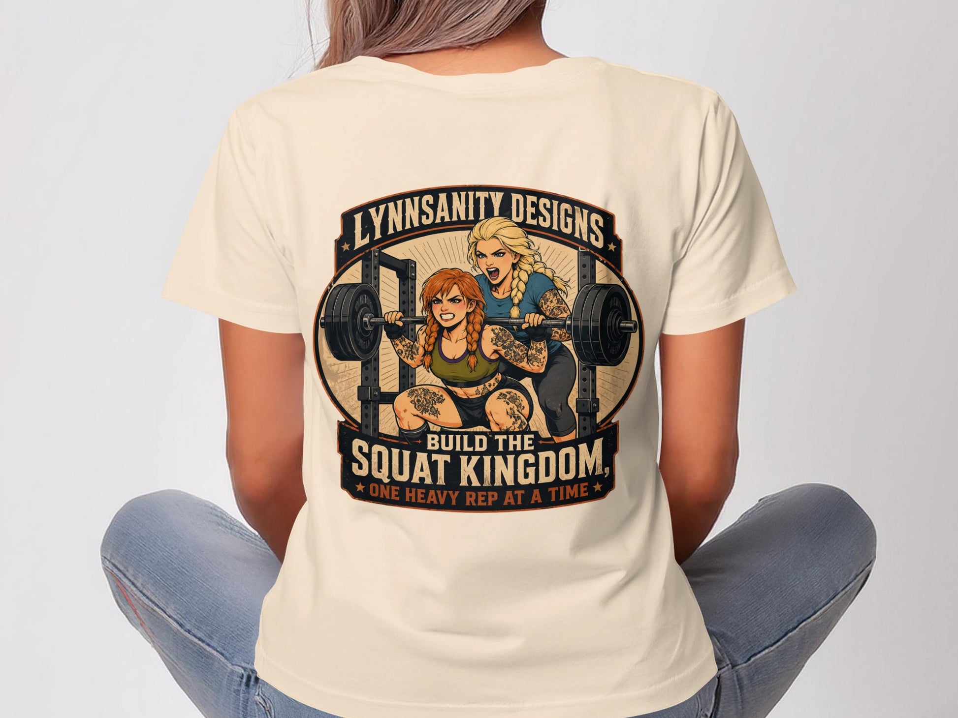 Two women lifting weights, text "Lynnsanity Designs Build the Squat Kingdom".