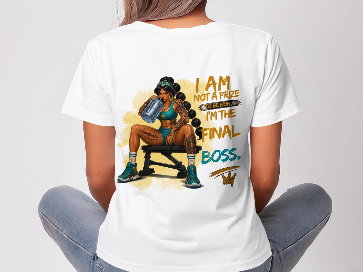 Woman wearing a white t-shirt with "I AM NOT A PRIZE TO BE WON, I'M THE FINAL BOSS."