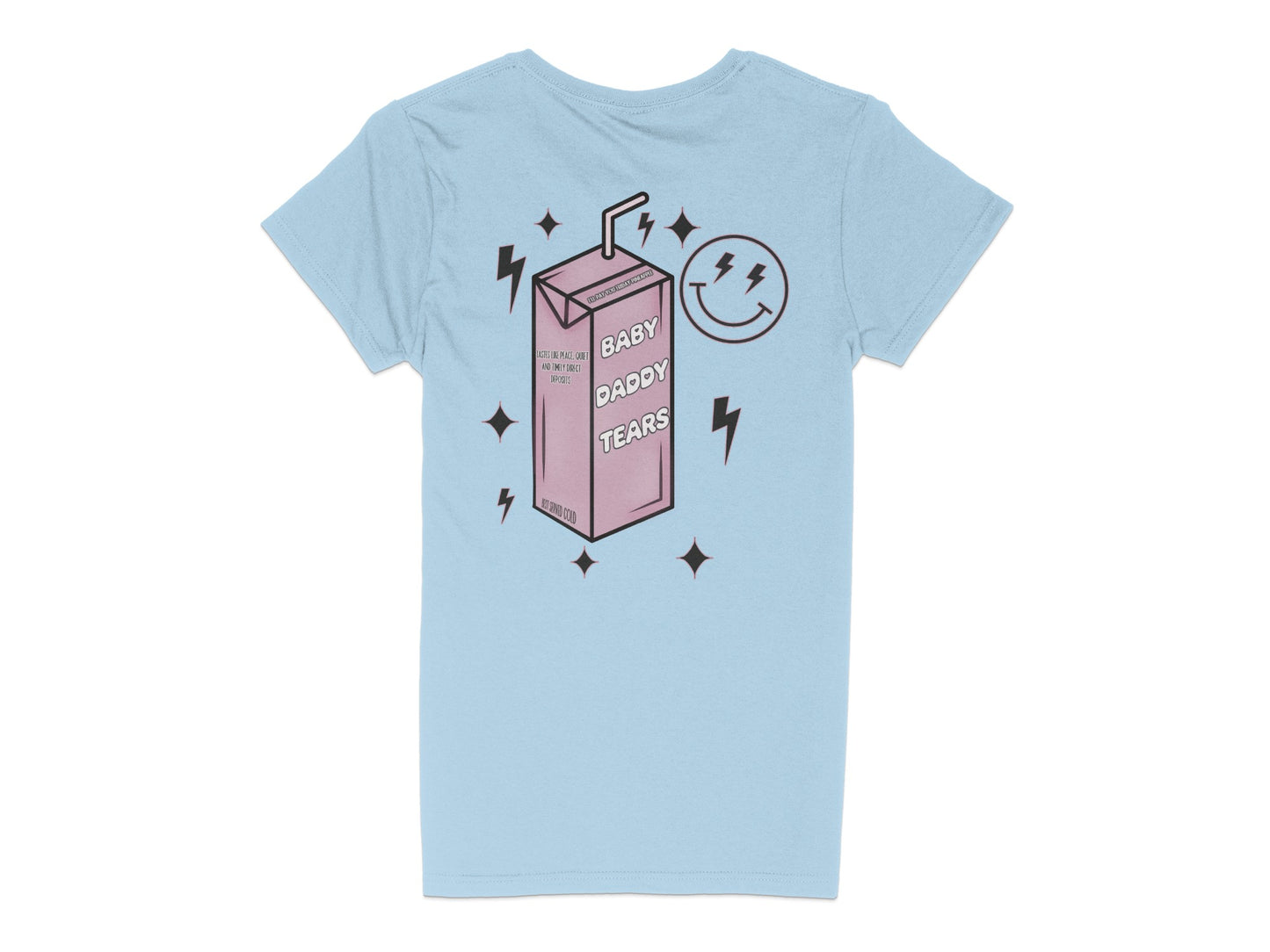 Light blue t-shirt with "Baby Daddy Tears" juice box design and text.