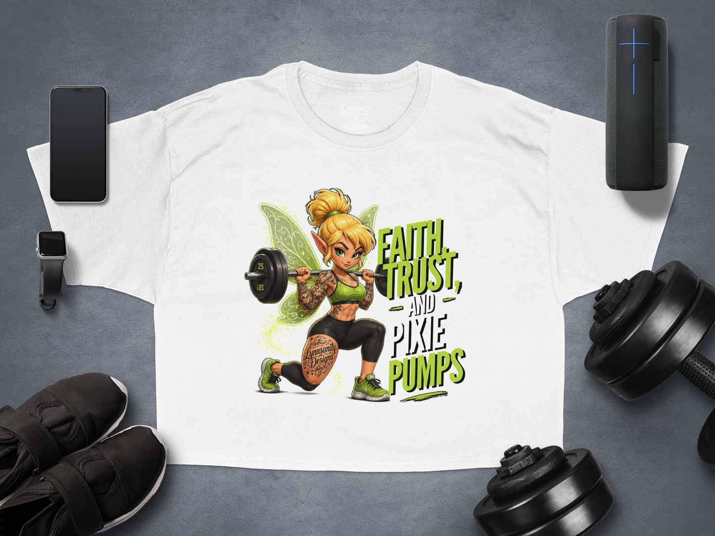 White t-shirt with "FAITH, TRUST, AND PIXIE PUMPS" and fairy illustration.
