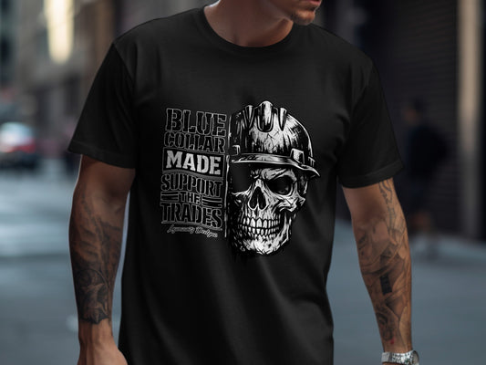 Black t-shirt with skull wearing hard hat and "Blue Collar Made To Support The Trades" text.
