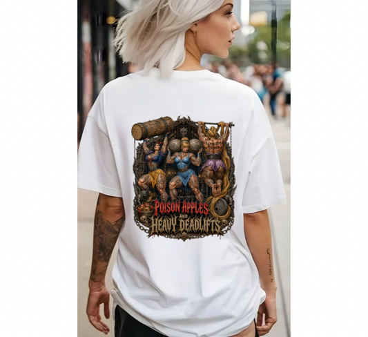 Poison Apples & Heavy Deadlifts Tee
