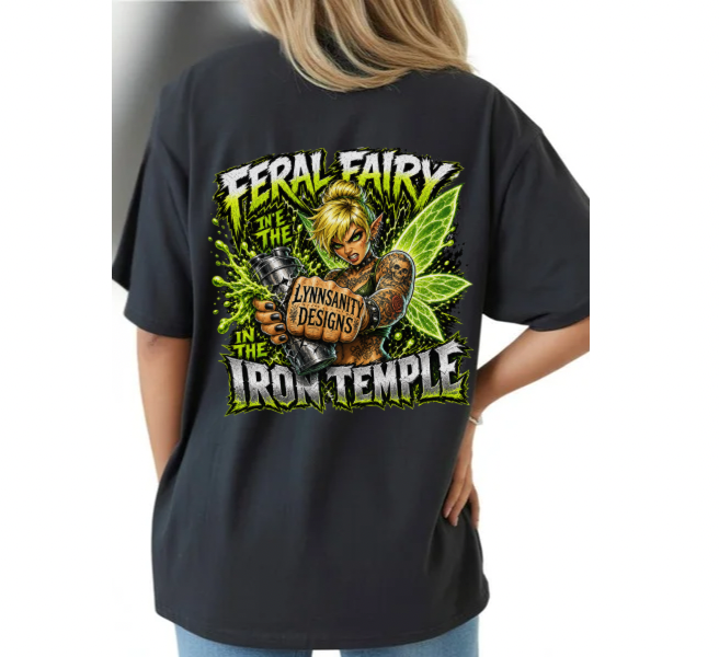 Feral Fairy in the Iron Temple Tee