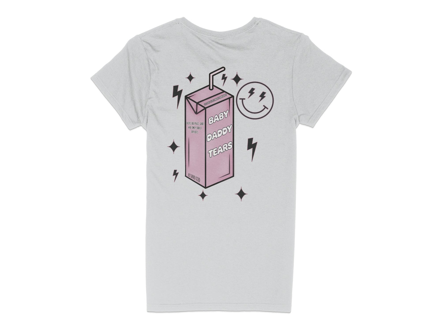 Light gray t-shirt with "BABY DADDY TEARS" and a juice box graphic.