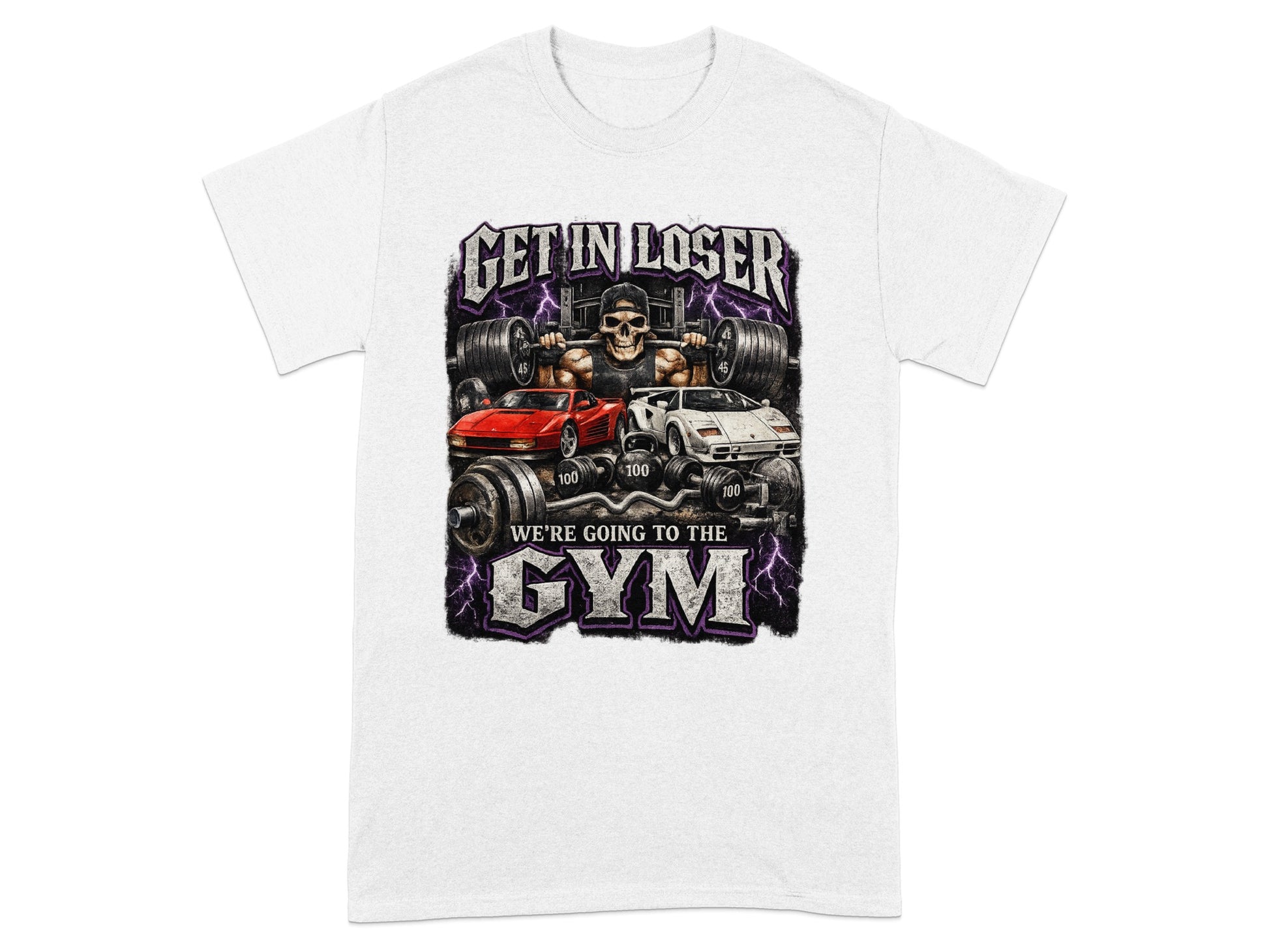 T-shirt with skull, weights, and two sports cars, says "Get in loser, we're going to the gym".