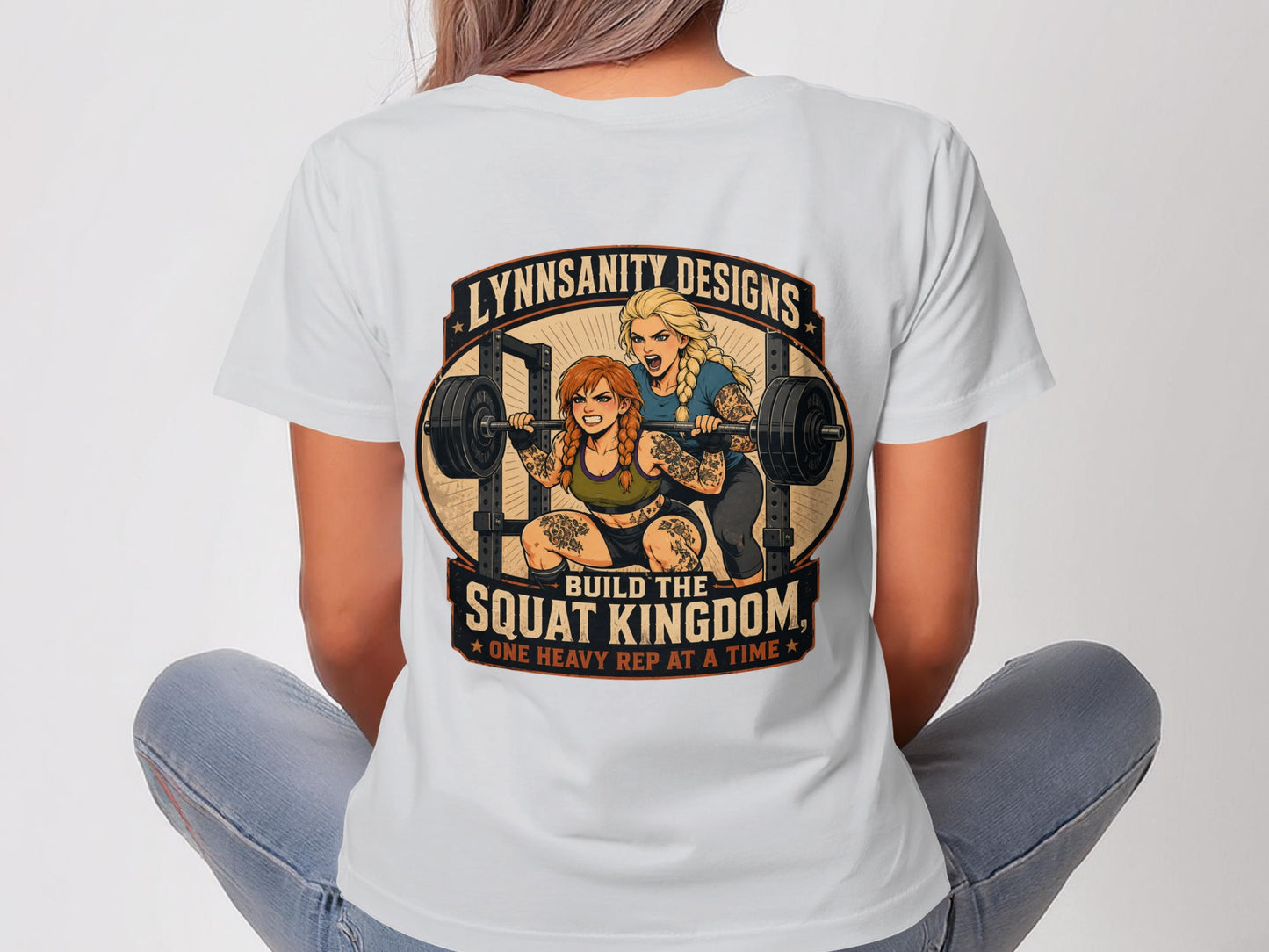 Two women lifting a barbell, with "Lynnsanity Designs" and "Build the Squat Kingdom" text.
