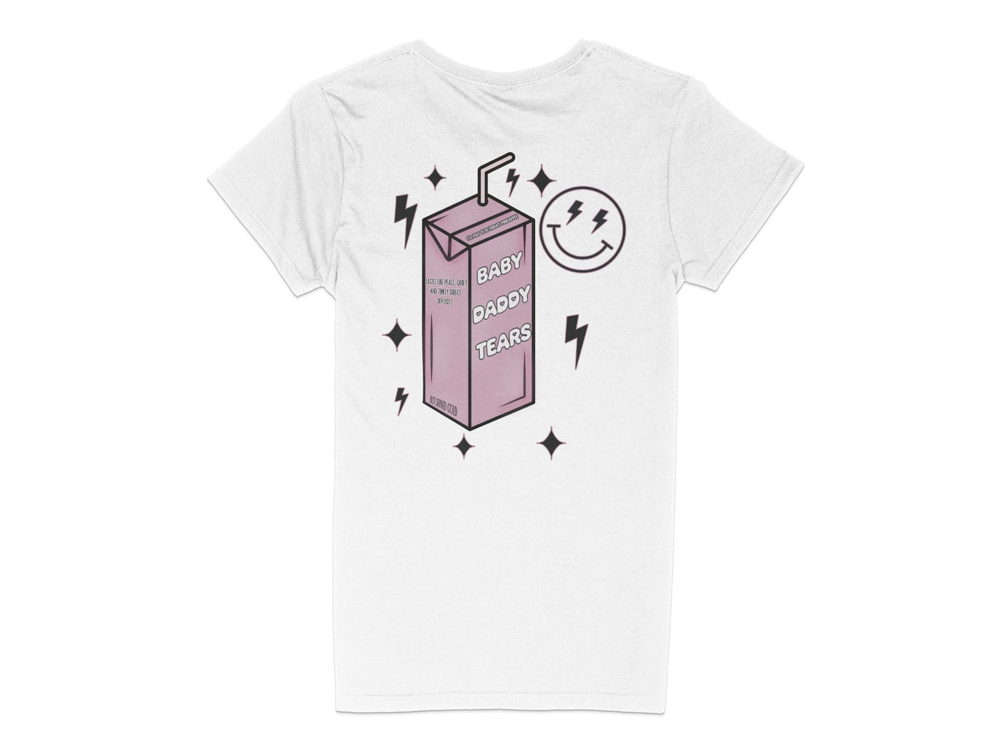 White t-shirt with "BABY DADDY TEARS" graphic of a juice box.