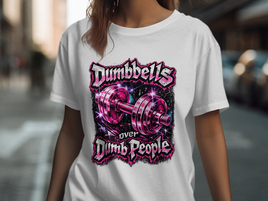 White t-shirt with "Dumbbells over Dumb People" graphic and dumbbell.